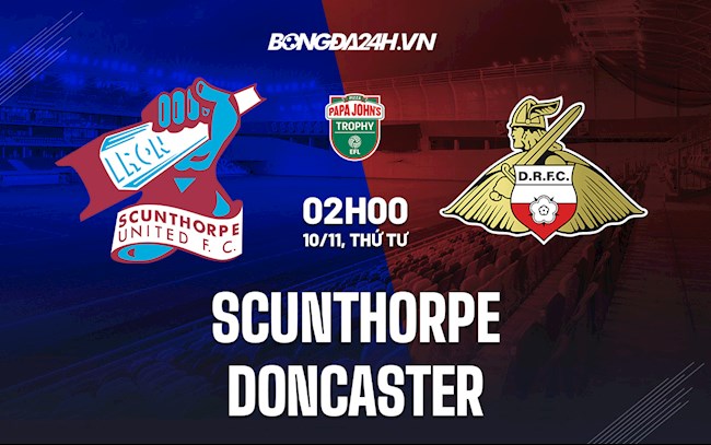 Soi kèo Scunthorpe vs Doncaster EFL Trophy 2021/22