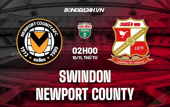 Soi kèo Swindon vs Newport County EFL Trophy