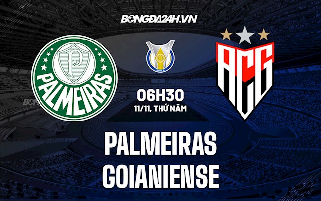 Nhận định,  Palmeiras vs Goianiense 6h30 ngày 11/11 (VĐQG Brazil 2021)