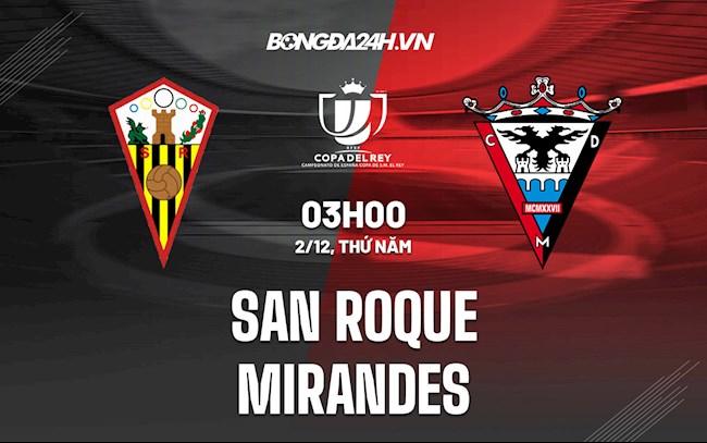 Nhận định bóng đá San Roque vs Mirandes