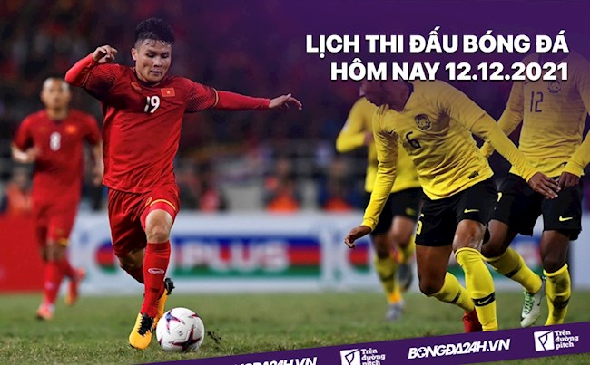 LỊCH THI ĐẤU BÓNG ĐÁ HÔM NAY 1212 Việt Nam vs Malaysia hình ảnh