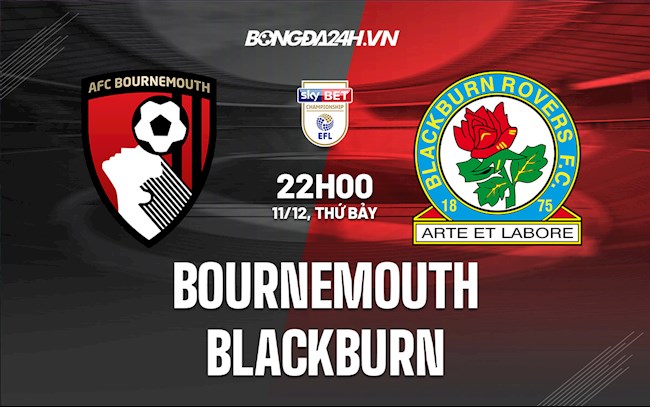 Soi kèo Bournemouth vs Blackburn Hạng Nhất Anh 2021/22