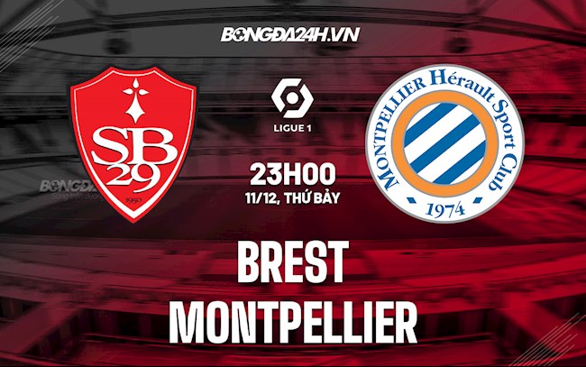 Soi kèo Brest vs Montpellier VĐQG Pháp 2021/22