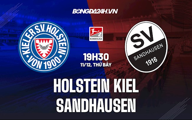 Nhận định Soi Keo Holstein Kiel Vs Sandhausen Hạng 2 đức