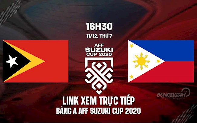 Link xem trực tiếp bóng đá Timor-Leste vs Philippines AFF Cup 2020 trên VTV6