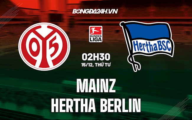 Nhận định bóng đá Mainz vs Hertha Berlin 2h30 ngày 15/12 (Bundesliga 2021/22)