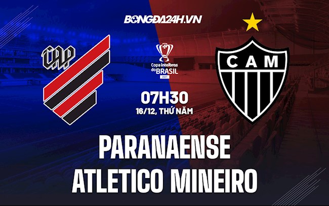 Soi kèo Paranaense vs Atletico Mineiro Cúp QG Brazil 2021