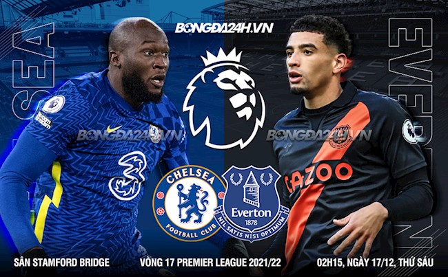 Nhận định Chelsea vs Everton (02h45 ngày 17/12): Coi chừng động đất