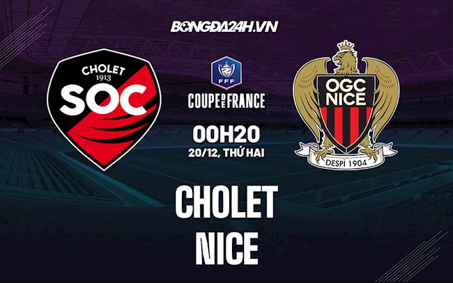 Soi kèo Cholet vs Nice Cúp QG Pháp 2021/22 Soi kèo Cholet vs Nice Cúp QG Pháp 2021/22