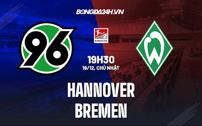 Soi kèo Hannover vs Bremen Hạng 2 Đức