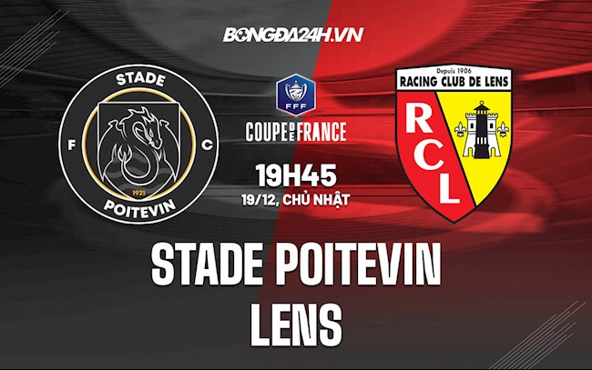 Nhận định Stade Poitevin vs Lens 19h45 ngày 19/12 (Cúp quốc gia Pháp 2021/22)