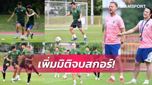 ĐT Thái Lan khắc phục điểm yếu trước thềm đấu Việt Nam