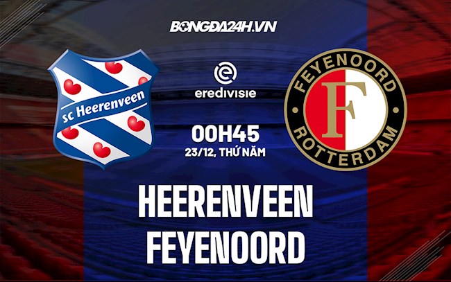 Nhận định Heerenveen vs Feyenoord 0h45 ngày 23/12 (Giải VĐQG Hà Lan 2021/22)