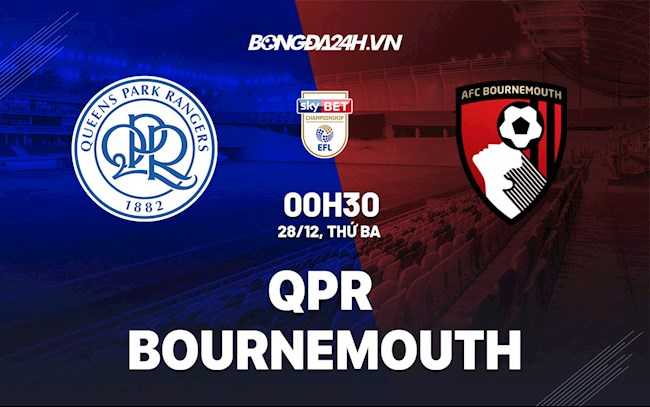 Nhận định bóng đá QPR vs Bournemouth 0h30 ngày 28/12 (Hạng nhất Anh 2021/22)