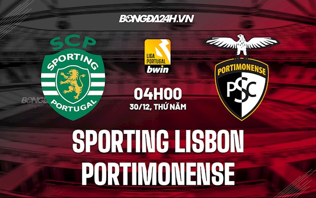 Soi kèo Sporting Lisbon vs Portimonense VĐQG Bồ Đào Nha 2021/22 Soi kèo Sporting Lisbon vs Portimonense VĐQG Bồ Đào Nha 2021/22