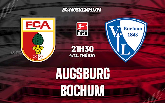 Nhận định, dự đoán Augsburg vs Bochum 21h30 ngày 4/12 (VĐQG Đức 2021/22)