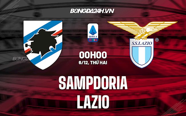 Nhận định,  Sampdoria vs Lazio 0h00 ngày 6/12 (Serie A 2021/22)