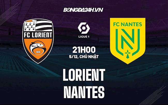 Nhận định, dự đoán Lorient vs Nantes 21h00 ngày 5/12 (VĐQG Pháp 2021/22)