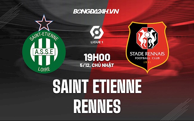 Nhận định,  Saint-Etienne vs Rennes 19h00 ngày 5/12 (VĐQG Pháp 2021/22)