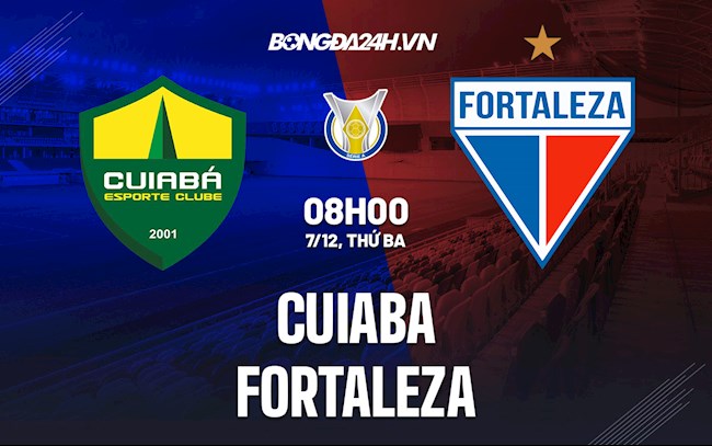 Nhận định Cuiaba vs Fortaleza 6h ngày 7/12 (VĐQG Brazil 2021/22)