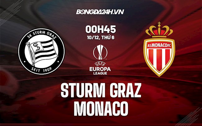 Nhận định,  Sturm Graz vs Monaco 0h45 ngày 10/12 (Europa League 2021/22)