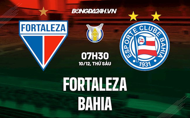 Nhận định bóng đá Fortaleza vs Bahia