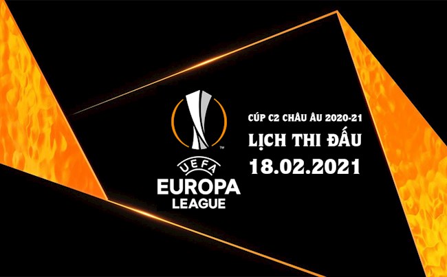 Lịch thi đấu Cúp C2 mới nhất ngày 182 Europa League 2021 hình ảnh