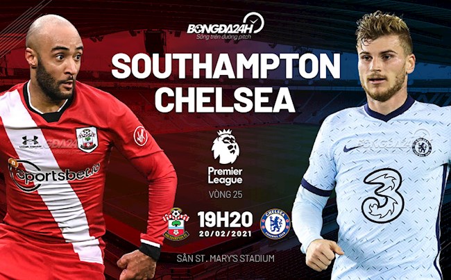 Trực tiếp bóng đá Southampton vs Chelsea 19h30 ngày hôm nay 20/2 vòng 25 Ngoại hạng Anh 2020/21