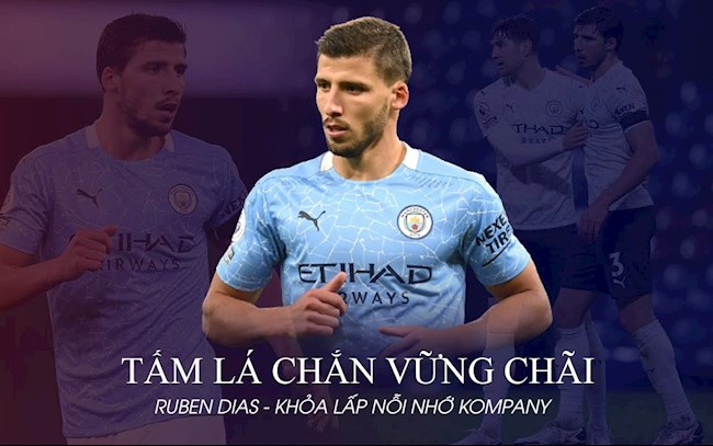 VIDEO: Ruben Dias: Tấm lá chắn vững chãi khỏa lấp nỗi nhớ Kompany