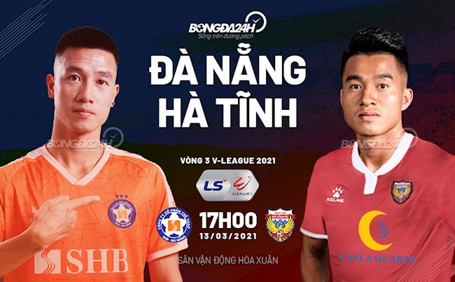 Trực tiếp bóng đá Đà Nẵng vs Hà Tĩnh vòng 3 V-League 2021 lúc 17h00 ngày hôm nay 13/3