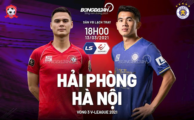 Trực tiếp bóng đá Hải Phòng vs Hà Nội vòng 3 V-League 2021 lúc 18h00 ngày hôm nay 13/3