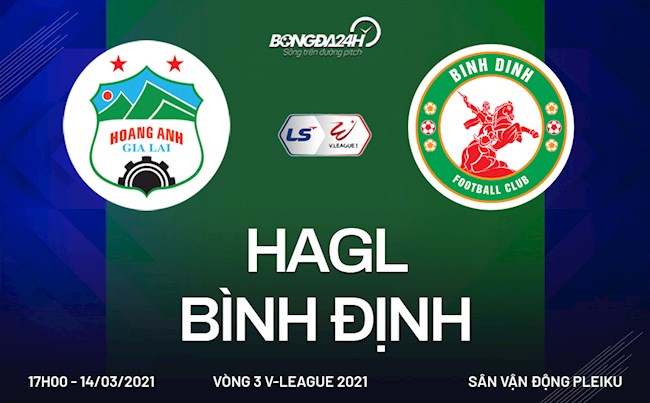 Link trực tiếp bóng đá: HAGL vs Bình Định 17h00 hôm nay 14/3