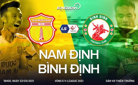 Trực tiếp bóng đá Nam Định vs Bình Định 18h00 ngày hôm nay 23/3 vòng 5 V-League 2021