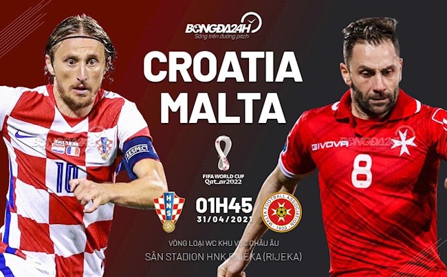 Nhận định bóng đá Croatia vs Malta 1h45 ngày 31/3 (Vòng loại World Cup 2022)