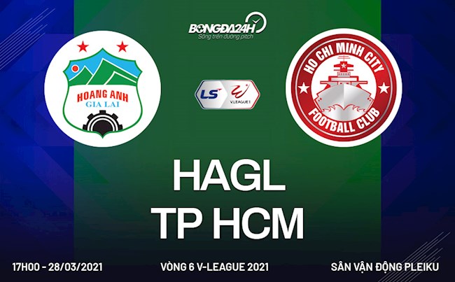 Trực tiếp HAGL vs TP HCM (17h00, 28/3) link xem trên VTV6, VTV5 TN