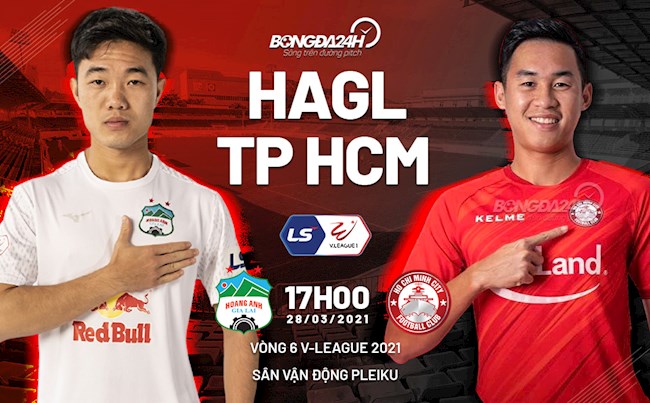 Trực tiếp bóng đá HAGL vs TPHCM vòng 6 V-League 2021 lúc 17h00 ngày hôm nay 28/3