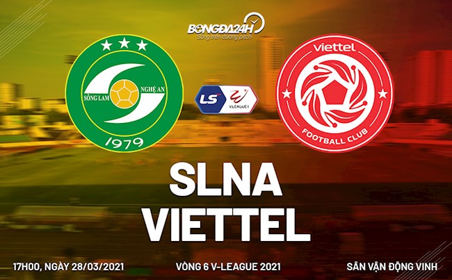 Trực tiếp bóng đá SLNA vs Viettel vòng 6 V-League 2021 lúc 17h00 ngày hôm nay 28/3