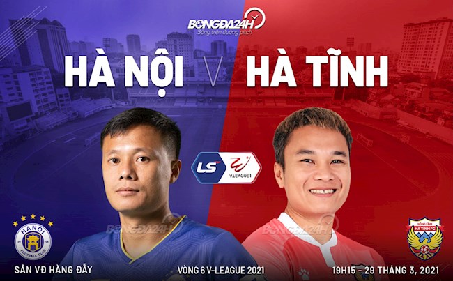 Trực tiếp bóng đá Hà Nội vs Hà Tĩnh vòng 6 V-League 2021 lúc 19h15 ngày hôm nay 29/3