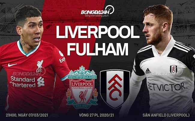 Trực tiếp bóng đá Liverpool vs Fulham vòng 27 Ngoại hạng Anh 2020/21 lúc 21h00 ngày hôm nay 7/3