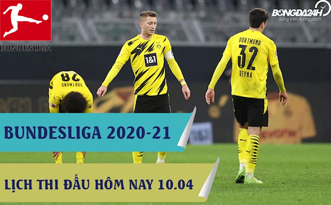 LTD, lịch trực tiếp Bundesliga hôm nay 10/4/2021