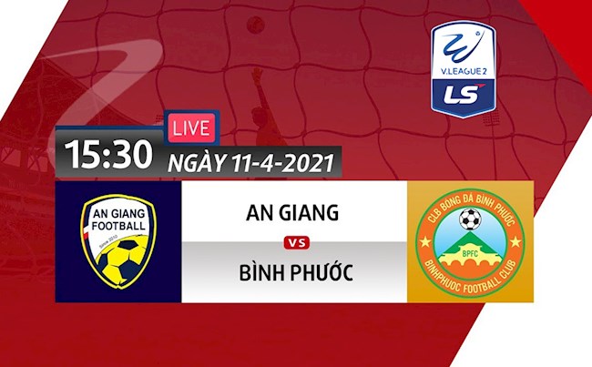 Trực tiếp bóng đá Việt Nam: Link xem An Giang vs Bình Phước Hạng nhất Quốc gia 2021