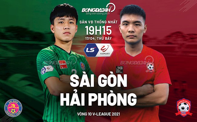 Trực tiếp bóng đá Sài Gòn vs Hải Phòng trận đấu vòng 10 V-League 2021 lúc 19h15 ngày hôm nay 17/4