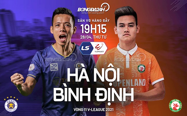 Trực tiếp bóng đá Hà Nội vs Bình Định trận đấu vòng 11 V-League 2021 lúc 19h15 ngày hôm nay 28/4
