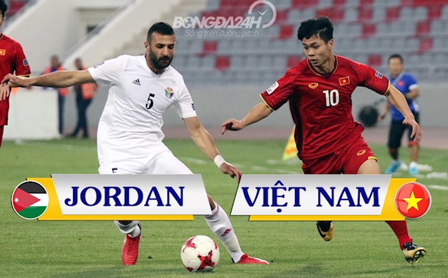 jordan vn Lịch thi đấu Jordan vs Việt Nam đêm nay 31/5: Bài kiểm tra cuối