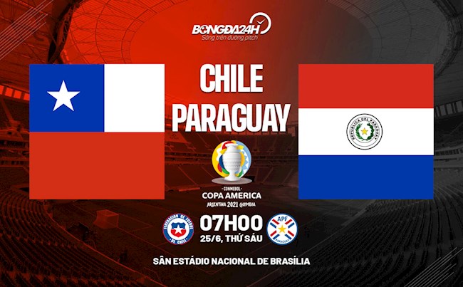 Trực tiếp bóng đá Chile vs Paraguay Copa America hôm nay