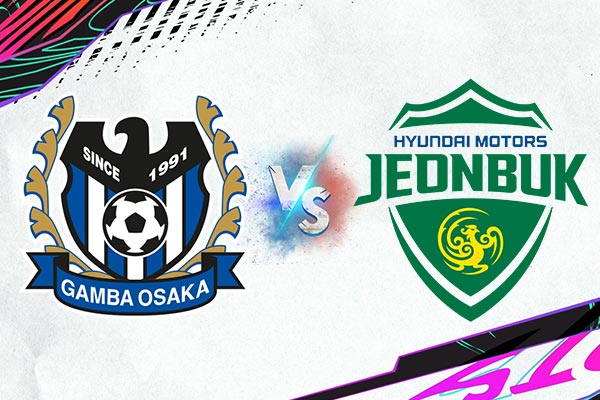 Gamba Osaka vs Jeonbuk