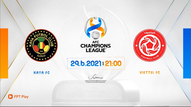 Link xem trực tiếp bóng đá Viettel vs Kaya FC AFC Champions League ở kênh sóng nào ?