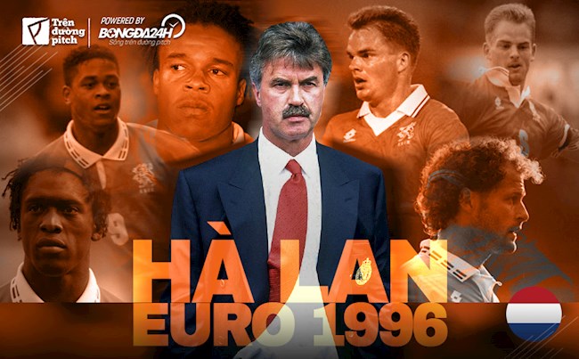 ĐT Hà Lan tan nát ở Euro 1996 vì chia rẽ nội bộ