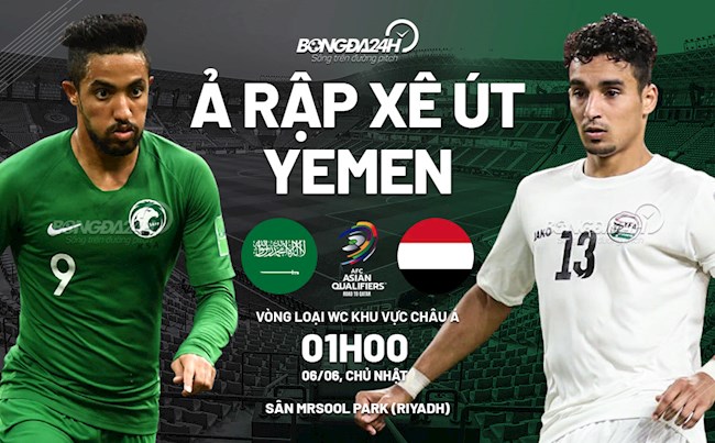 Nhận định bóng đá Saudi Arabia vs Yemen 1h00 ngày 6/6 (Vòng loại World Cup 2022)