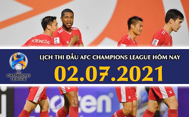 Lịch thi đấu AFC Champions League 2021 hôm nay 2/7: Pathum vs Viettel